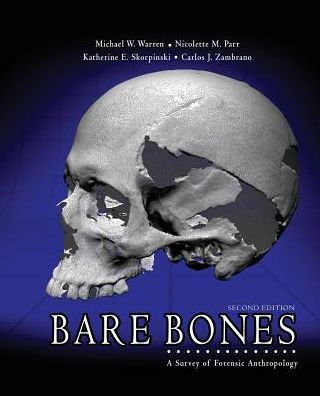 Bare Bones: A Survey of Forensic Anthropology / Edition 2