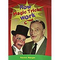 Title: Rigby PM Plus Extension: Individual Student Edition Emerald (Levels 25-26) How Magic Tricks Work, Author: Houghton Mifflin Harcourt