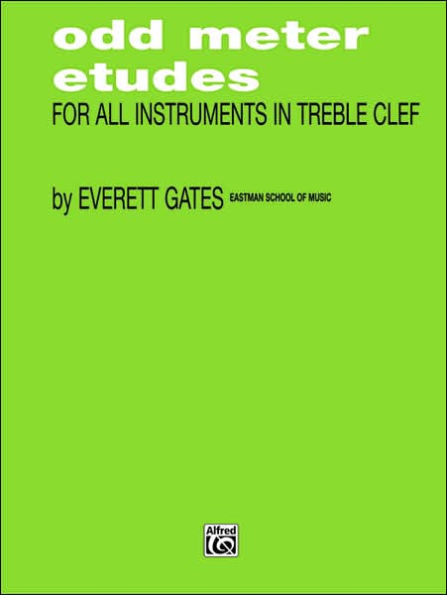 Odd Meter Etudes for All Instruments in Treble Clef