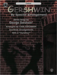 Title: Gershwin by Special Arrangement (Jazz-Style Arrangements with a Variation