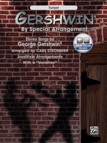 Gershwin by Special Arrangement (Jazz-Style Arrangements with a Variation")": Trumpet, Book & Online Audio