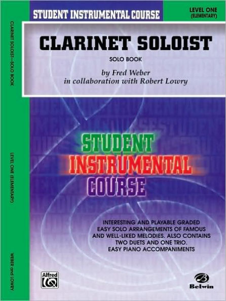 Student Instrumental Course Clarinet Soloist: Level I (Solo Book)