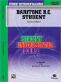 Student Instrumental Course Baritone (B.C.) Student: Level I