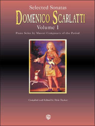 Title: Selected Sonatas, Vol 1, Author: Domenico Scarlatti