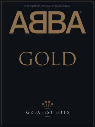 Title: ABBA -- Gold: Greatest Hits (Piano/Vocal/Chords), Author: ABBA