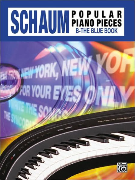 John W. Schaum Popular Piano Pieces: B -- The Blue Book