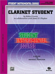 Title: Student Instrumental Course Clarinet Student: Level III, Author: Robert Lowry