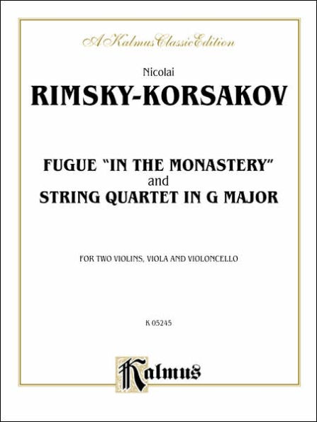 Two String Quartets: Fugue In the Monastery," String Quartet in G Major"