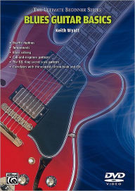 Title: Ultimate Beginner Blues Guitar Basics: Steps One & Two, DVD, Author: Keith Wyatt
