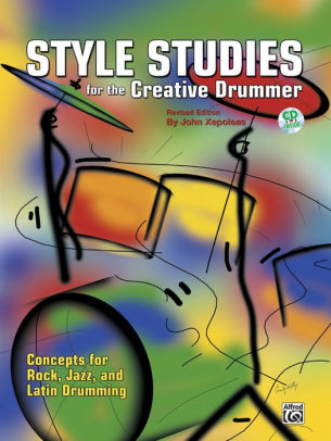 Style Studies For The Creative Drummer Concepts For Rock