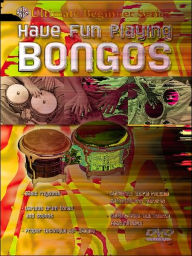 Title: Ultimate Beginner Have Fun Playing Bongos: DVD, Author: Brad Dutz
