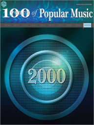 Title: 100 Years of Popular Music -- 2000: Piano/Vocal/Chords, Author: Hal Leonard Corp.