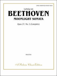 Title: Moonlight Sonata, Op. 27, No. 2 (Complete), Author: Ludwig van Beethoven