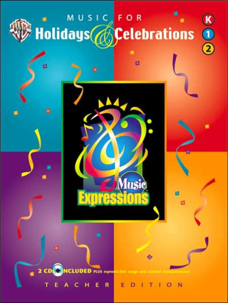 Music Expressions Supplementary Kindergarten to Grade 2: Music for Holidays & Celebrations, Book & 2 CDs