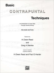 Title: Basic Contrapuntal Techniques: An Introduction to Linear Style Through Creative Writing, Book & 2 CDs, Author: H. Owen Reed