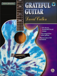 Title: Acoustic Masterclass: David Cullen -- Grateful Guitar, Book & CD, Author: David Cullen