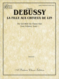 Title: La fille aux cheveux de lin (The Girl with the Flaxen Hair): Sheet, Author: Claude Debussy