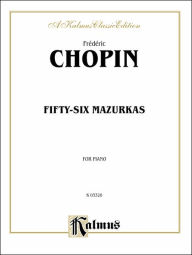 Title: Fifty-six Mazurkas, Author: Frédéric Chopin