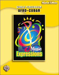 Title: Music Expressions Grade 6 (Middle School 1): Afro-Cuban Percussion (Student Edition), Author: Alfred Music