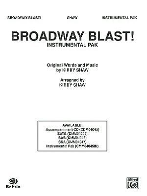 Broadway Blast! (a Medley): Featuring "Lullaby of Broadway," "Forty-Second Street," "They're Playing My Song," "If My Friends Could See Me Now," and "Everything's Coming Up Roses"