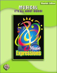 Title: Music Expressions Grade 6 (Middle School 1): Musical -- It's All About Music! (Student Edition), Author: Jill Gallina