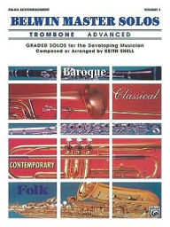 Title: Belwin Master Solos (Trombone), Vol 1: Advanced Piano Acc., Author: Keith Snell