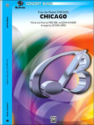 Title: Chicago! (from the Musical Chicago!) (Featuring 