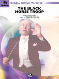 Title: Black Horse Troop, Author: Frederick Fennell