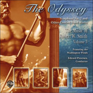 Title: The Odyssey: The Music of Robert W. Smith, Volume 3, Author: Robert W. Smith