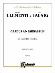 Title: Gradus ad Parnassum: Twenty-nine Selected Studies, Author: Muzio Clementi