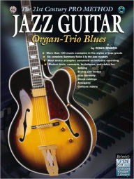 Title: The 21st Century Pro Method: Jazz Guitar -- Organ-Trio Blues, Spiral-Bound Book & CD, Author: Doug Munro