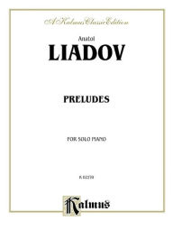 Title: Preludes, Author: Anatol Liadov