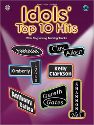Title: Idols' Top 10 Hits: With Sing-Along Backing Tracks, Author: Hal Leonard Corp.