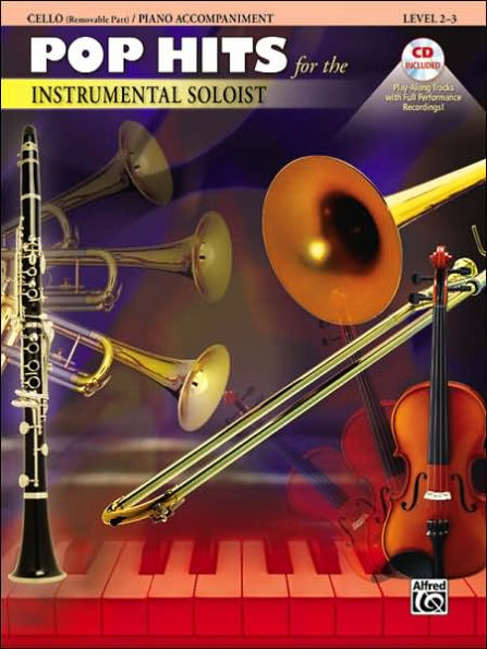 Pop Hits for the Instrumental Soloist for Strings: Cello, Book & CD