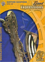 Title: Band Expressions, Book One: Student Edition: Baritone Saxophone (Texas Edition), Author: Michael Story