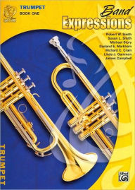 Title: Band Expressions, Book One: Trumpet (Band Expressions Series), Author: Robert W. Smith