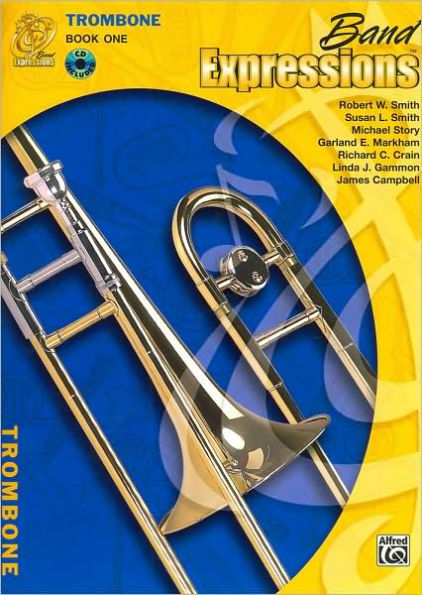 Band Expressions, Book One: Trombone (Band Expressions Series)