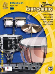 Title: Band Expressions: Percussion, Book 1 (Band Expressions Series), Author: Robert W Smith