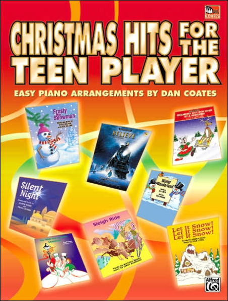 Christmas Hits for the Teen Player: Easy Piano