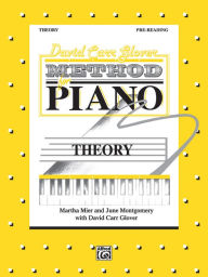 Title: David Carr Glover Method for Piano Theory: Pre-Reading, Author: Martha Mier
