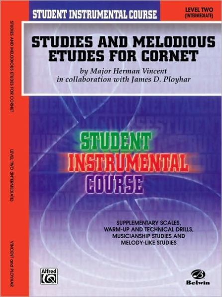 Student Instrumental Course Studies and Melodious Etudes for Cornet: Level II