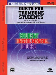 Title: Student Instrumental Course Duets for Trombone Students: Level II, Author: Acton Ostling