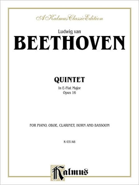 Quintet, Op. 16: Piano, Oboe, Clarinet, Bassoon, & Horn