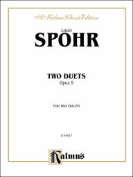 Title: Two Duets, Op. 9, Author: Louis Spohr