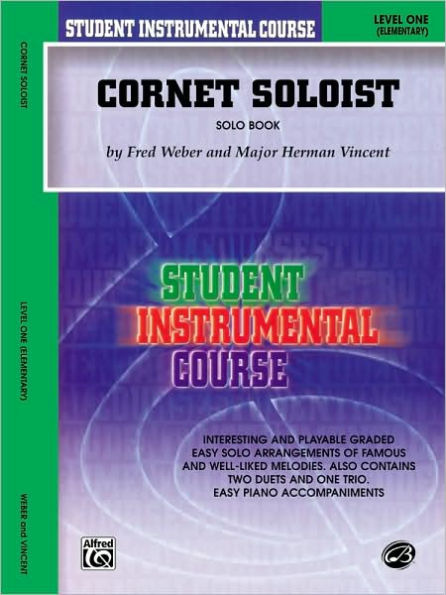 Student Instrumental Course Cornet Soloist: Level I (Solo Book)