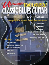 Title: Ultimate Teach Yourself Classic Blues Guitar: Book & CD, Author: Gregory Coleman