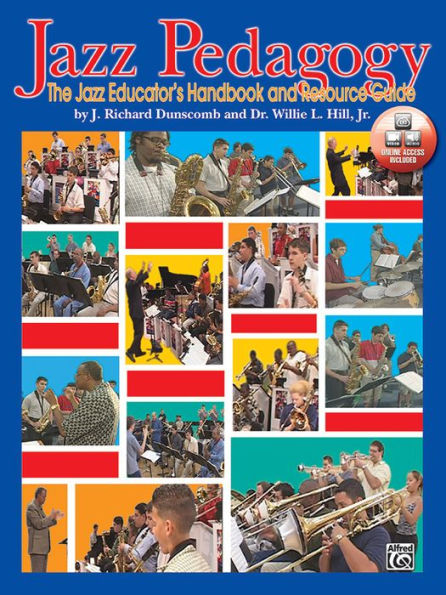 Jazz Pedagogy: The Jazz Educator's Handbook and Resource Guide, Book & Online Video/Audio / Edition 1