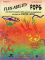 Flex-Ability Pops -- Solo-Duet-Trio-Quartet with Optional Accompaniment: Tenor Sax