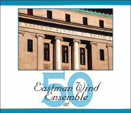 Title: Eastman Wind Ensemble at Fifty, Author: Donald Hunsberger