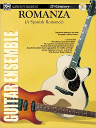 Title: Belwin's 21st Century Guitar Ensemble -- Romanza: A Spanish Romance, Score, Parts & CD, Author: Alfred Music